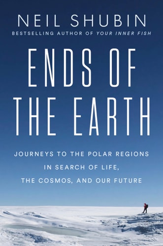 Ends Of The Earth Neil Shubin