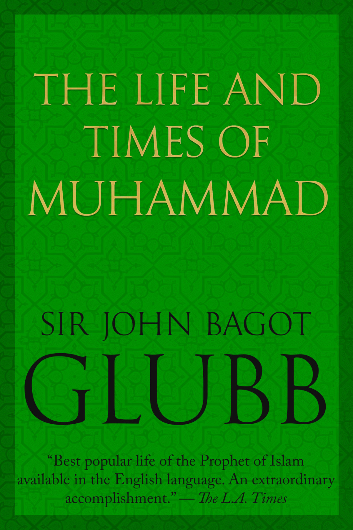 The Life And Times Of Muhammad Glubb John