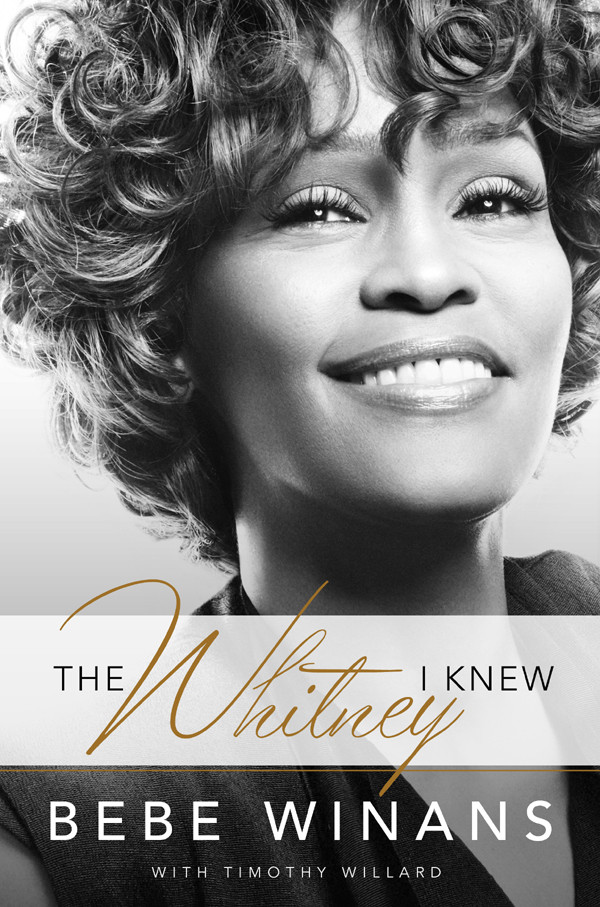 The Whitney I Knew Bebe Winans Timothy Willard