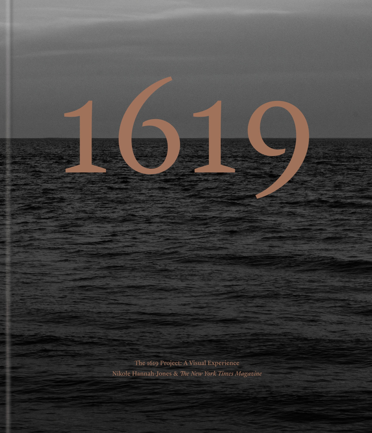 The 1619 Project Nikole Hannahjones The New York Times Magazine