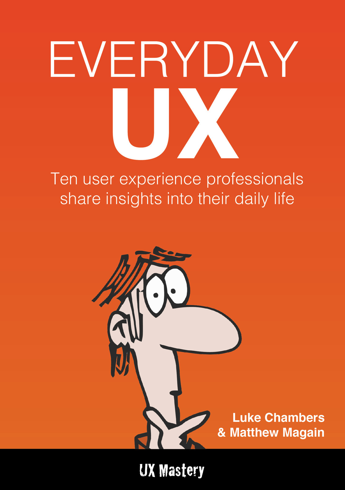 Everyday Ux Luke Chambers Matthew Magain