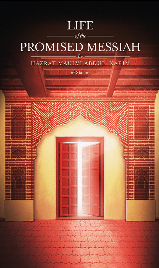 Life Of The Promised Messiah Maulana Abdulkarim Of Sialkot