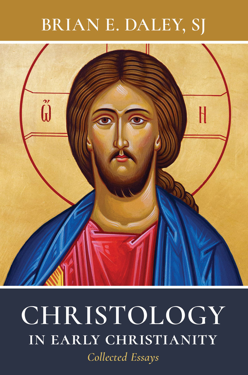 Christology In Early Christianity Daley Brian Ehofer Andrew