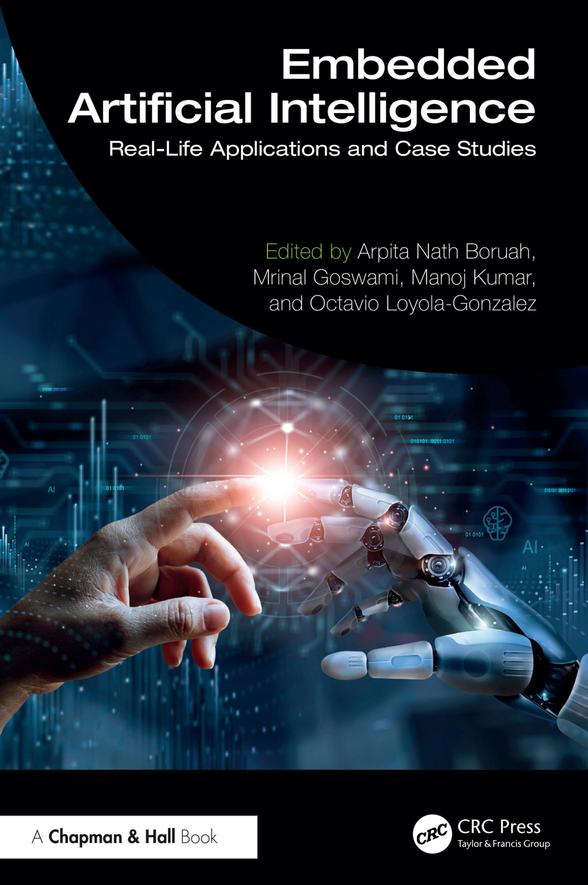 Embedded Artificial Intelligence Reallife Applications And Case Studies Arpita Narth Boruah
