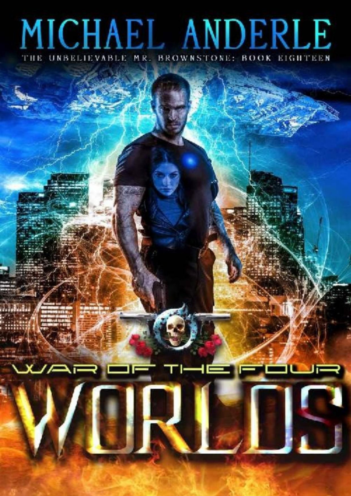 War Of The Four Worlds An Urban Fantasy Action Adventure Michael Anderle