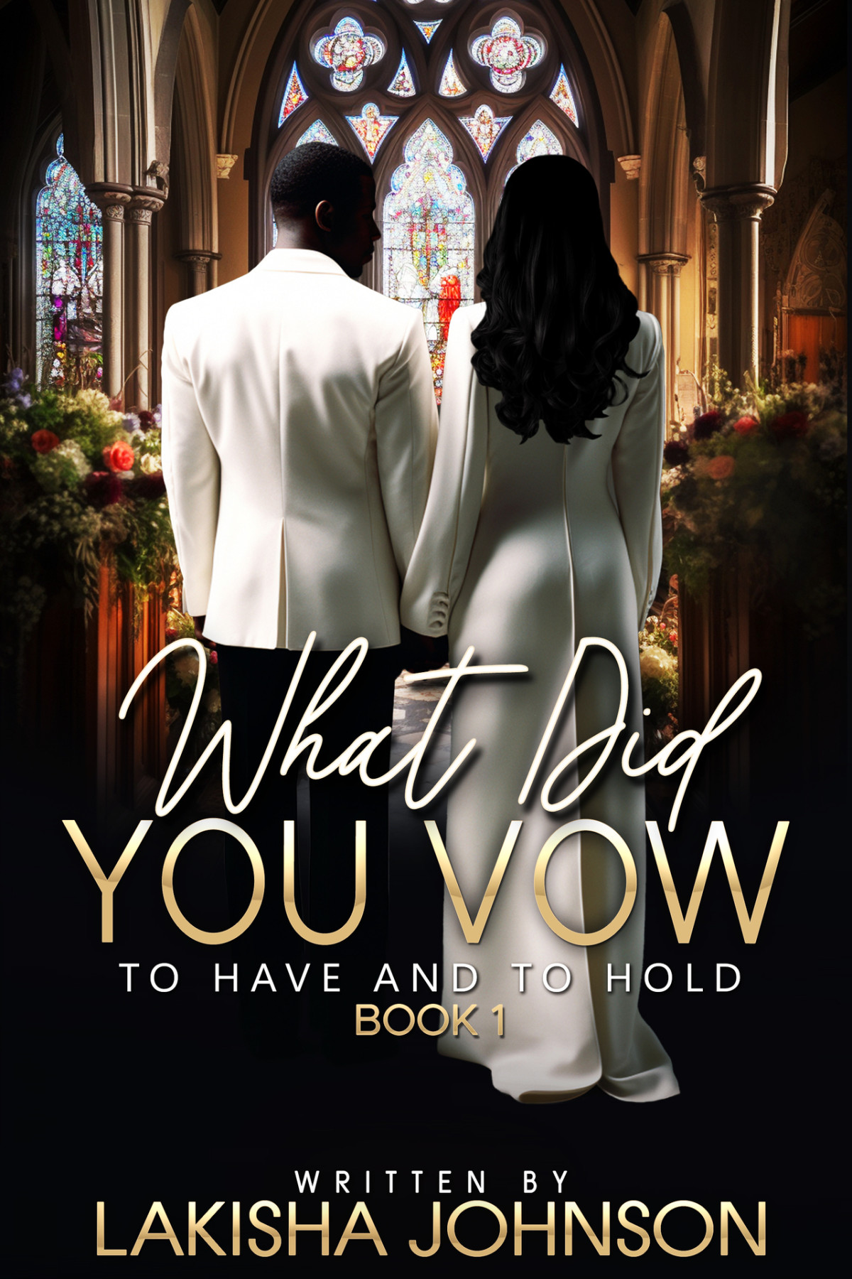 What Did You Vow 01 To Have And To Hold Johnson Lakisha