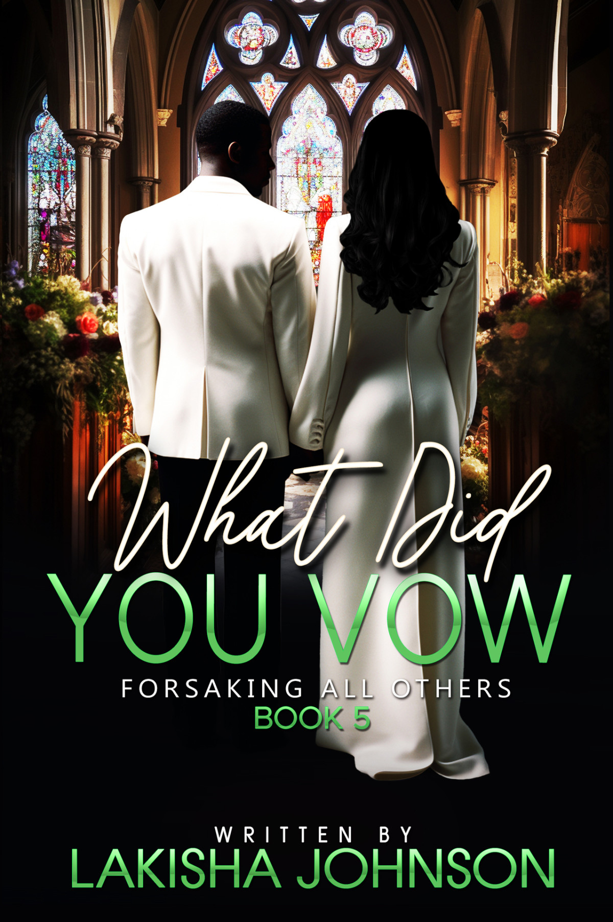 What Did You Vow 05 Forsaking All Others Johnson Lakisha