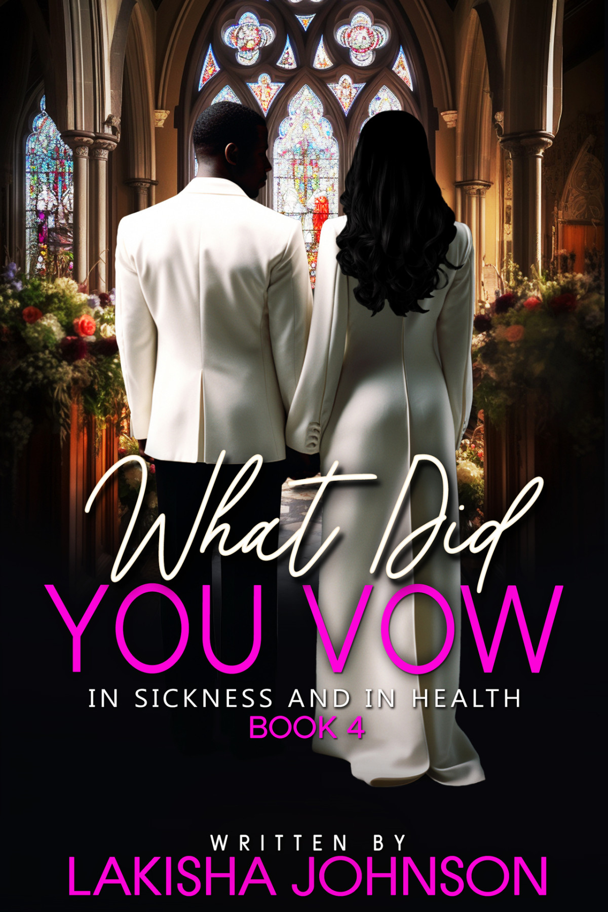 What Did You Vow 04 In Sickness And In Health Johnson Lakisha