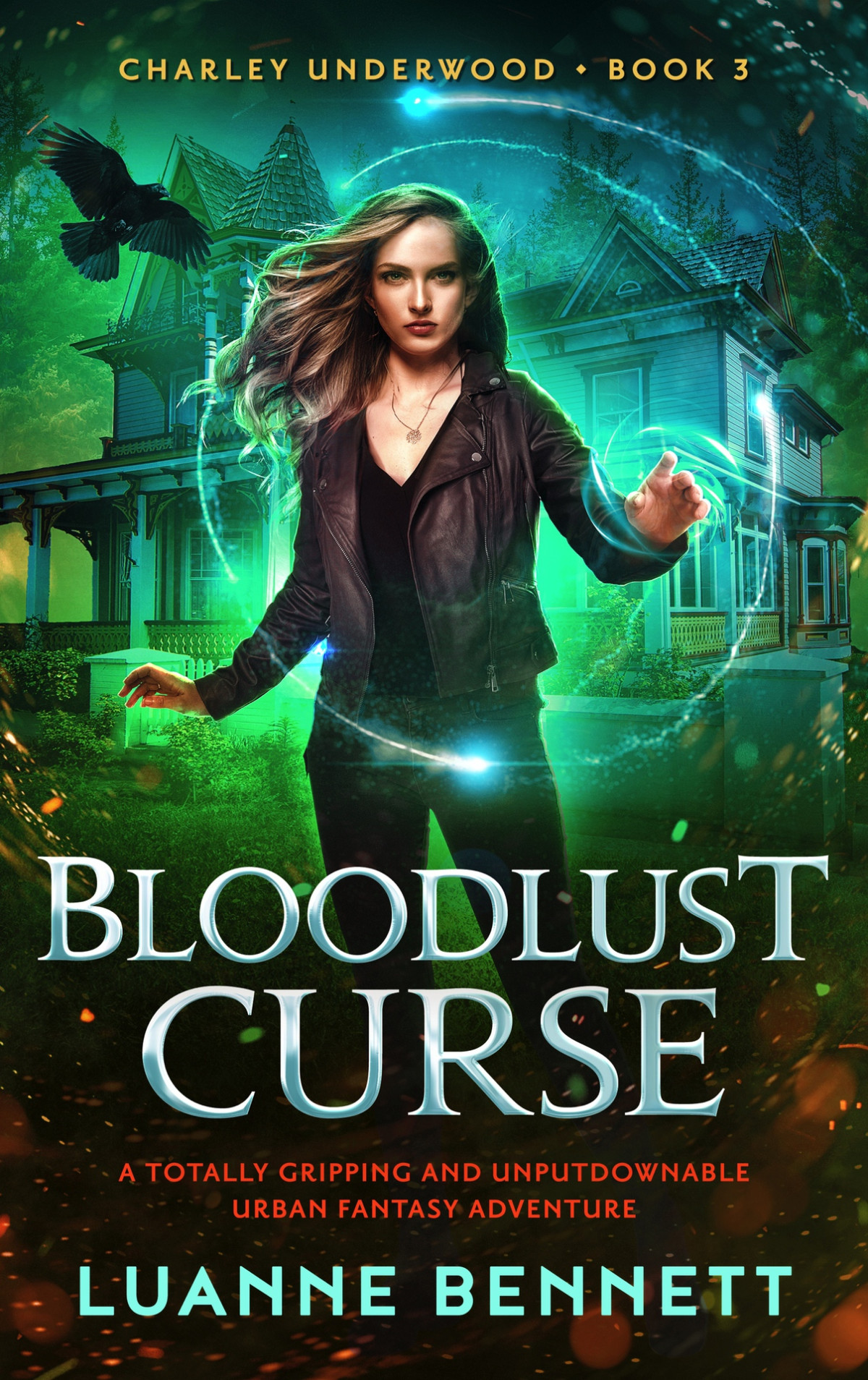 Bloodlust Curse A Totally Gripping And Unputdownable Urban Fantasy Adventure Charley Underwood Book 3 Luanne Bennett