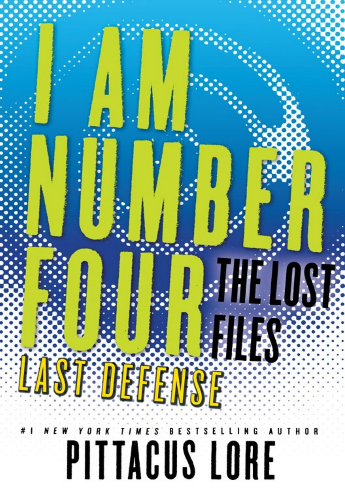 Lorien Legacies 062 The Lost Files Last Defense Pittacus Lore