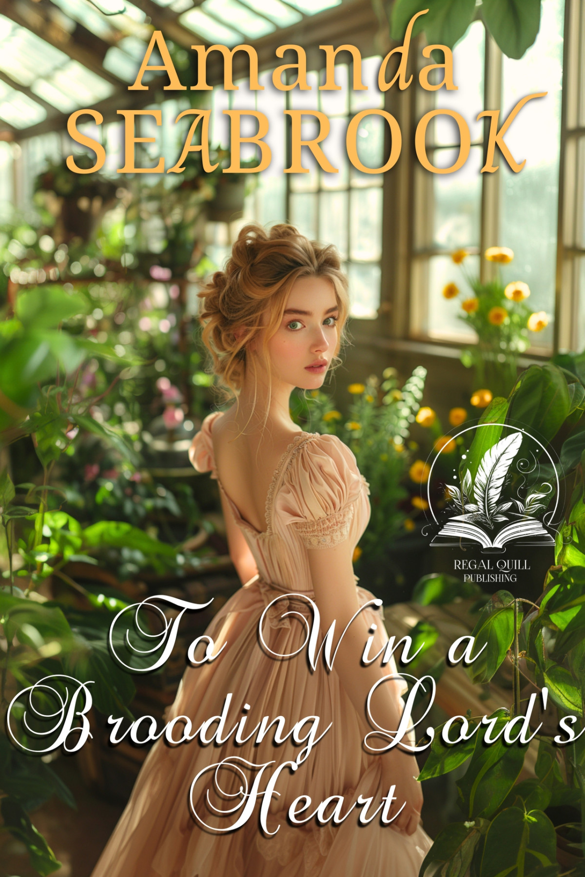 Regency Hearts Entwined 02 To Win A Brooding Lords Heart 1st Edition Seabrook