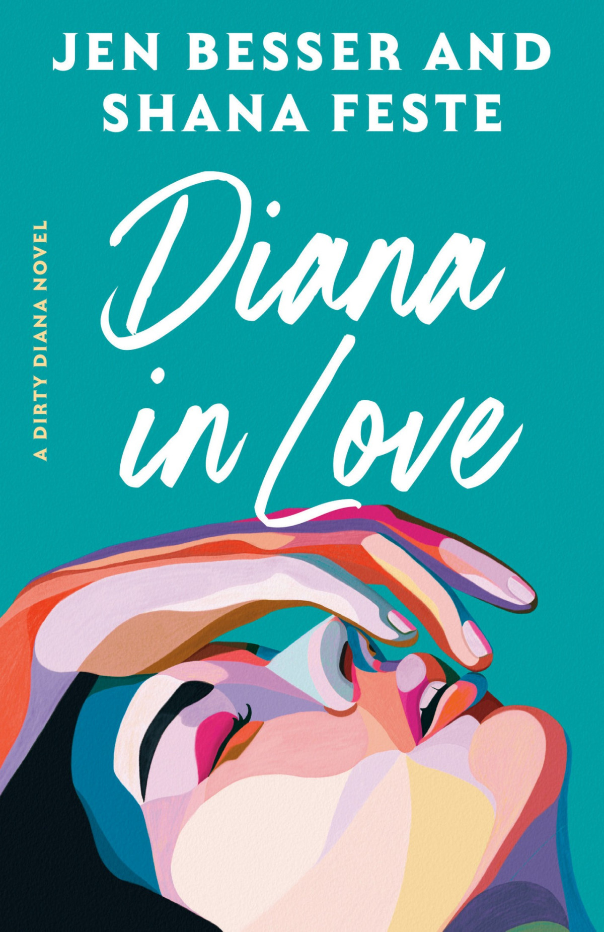 Diana In Love 02a Dirty Diana Novel Jen Besser Shana Feste