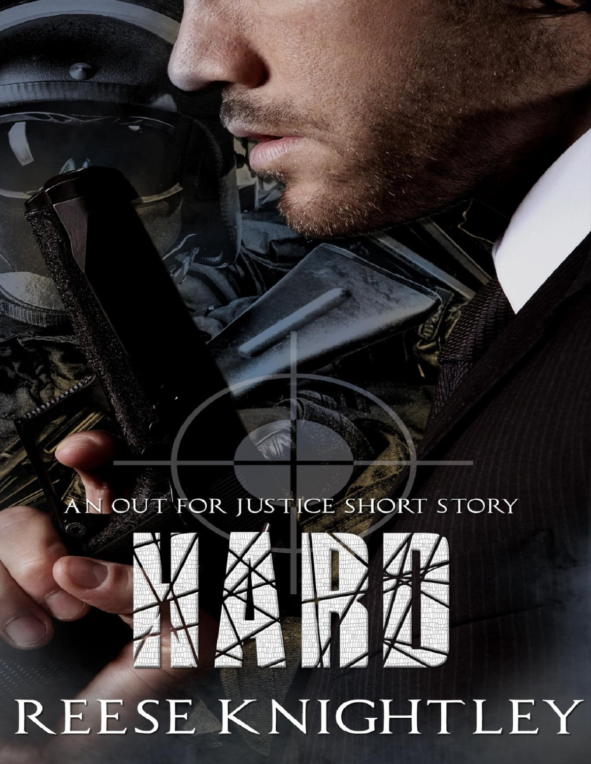 Hard An Out For Justice Short Story Reese Knightley