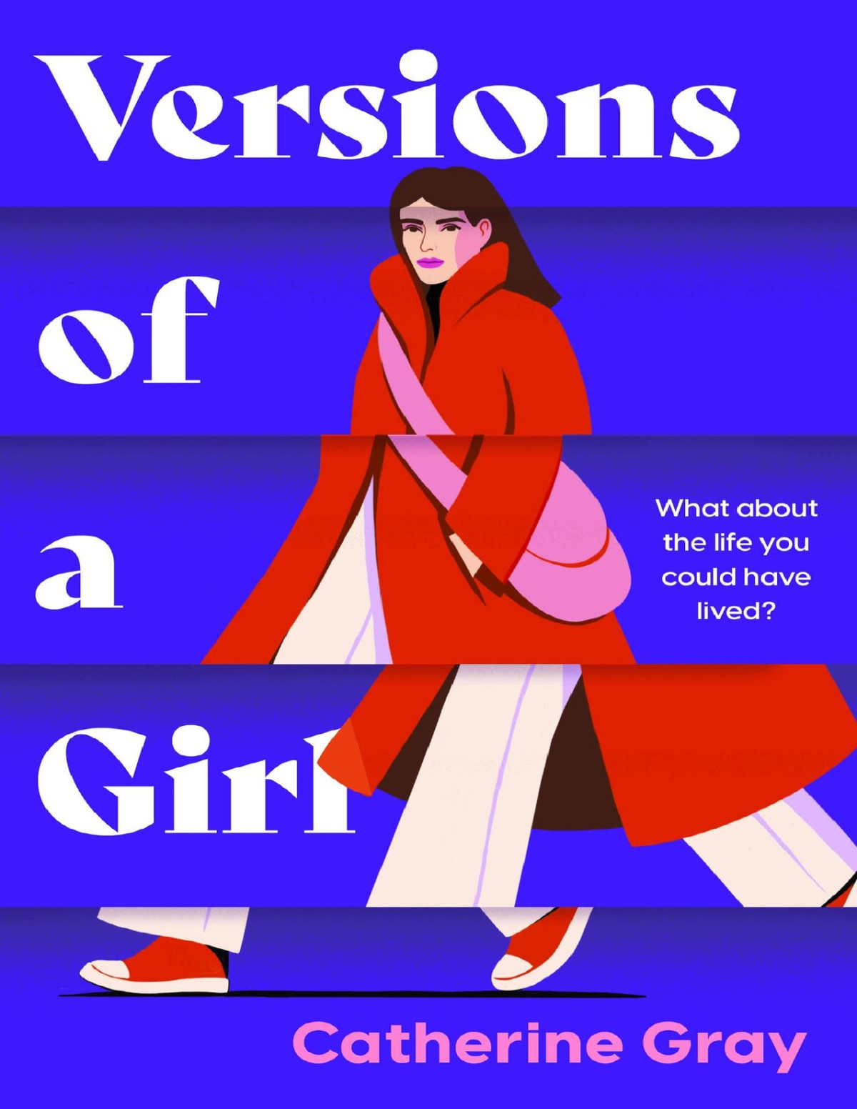 Versions Of A Girl Catherine Gray Welbeck Publishing Group