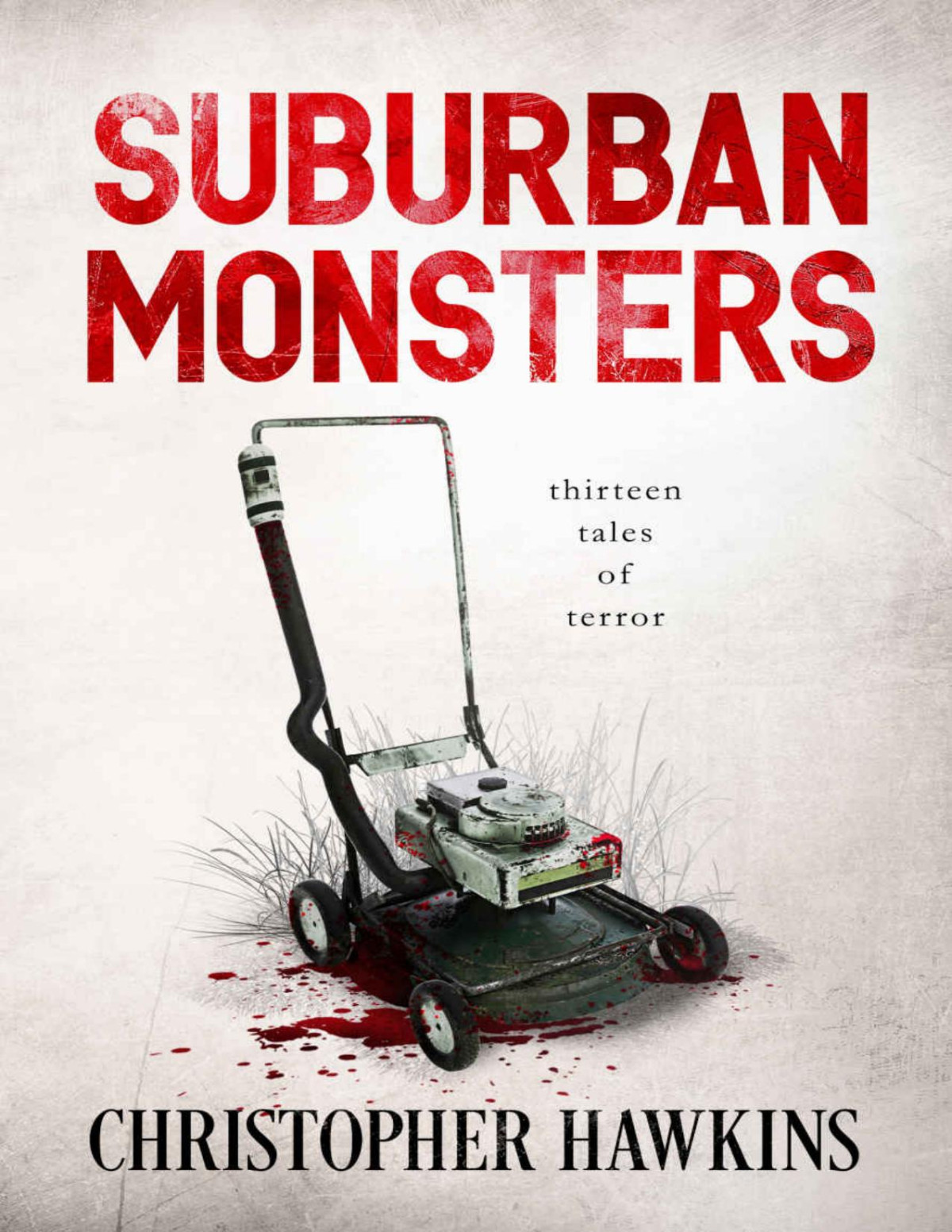 Suburban Monsters Christopher Hawkins
