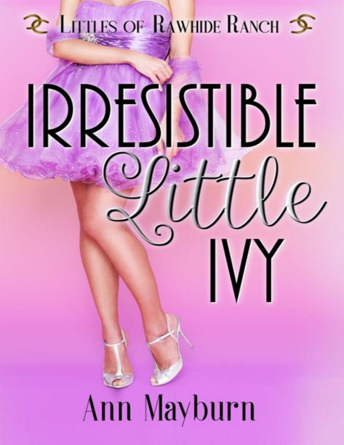 Irresistible Little Ivy Ann Mayburn