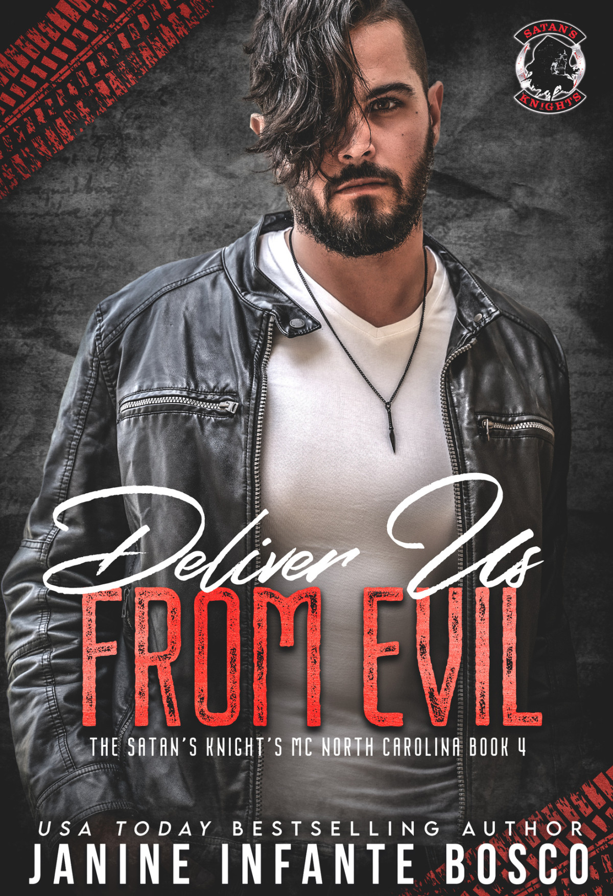 Deliver Us From Evil The Satans Knights Mc North Carolina Book Four Janine Infante Bosco