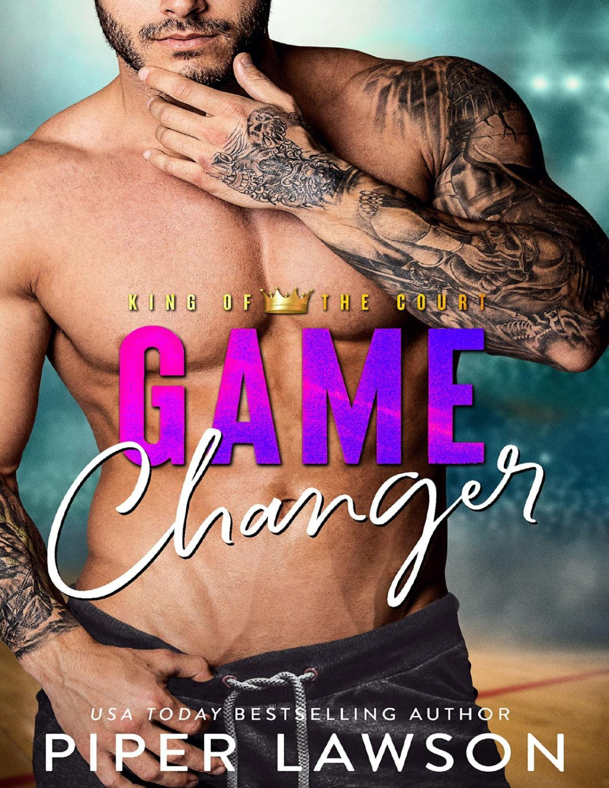 Game Changer King Of The Court 1 Piper Lawson