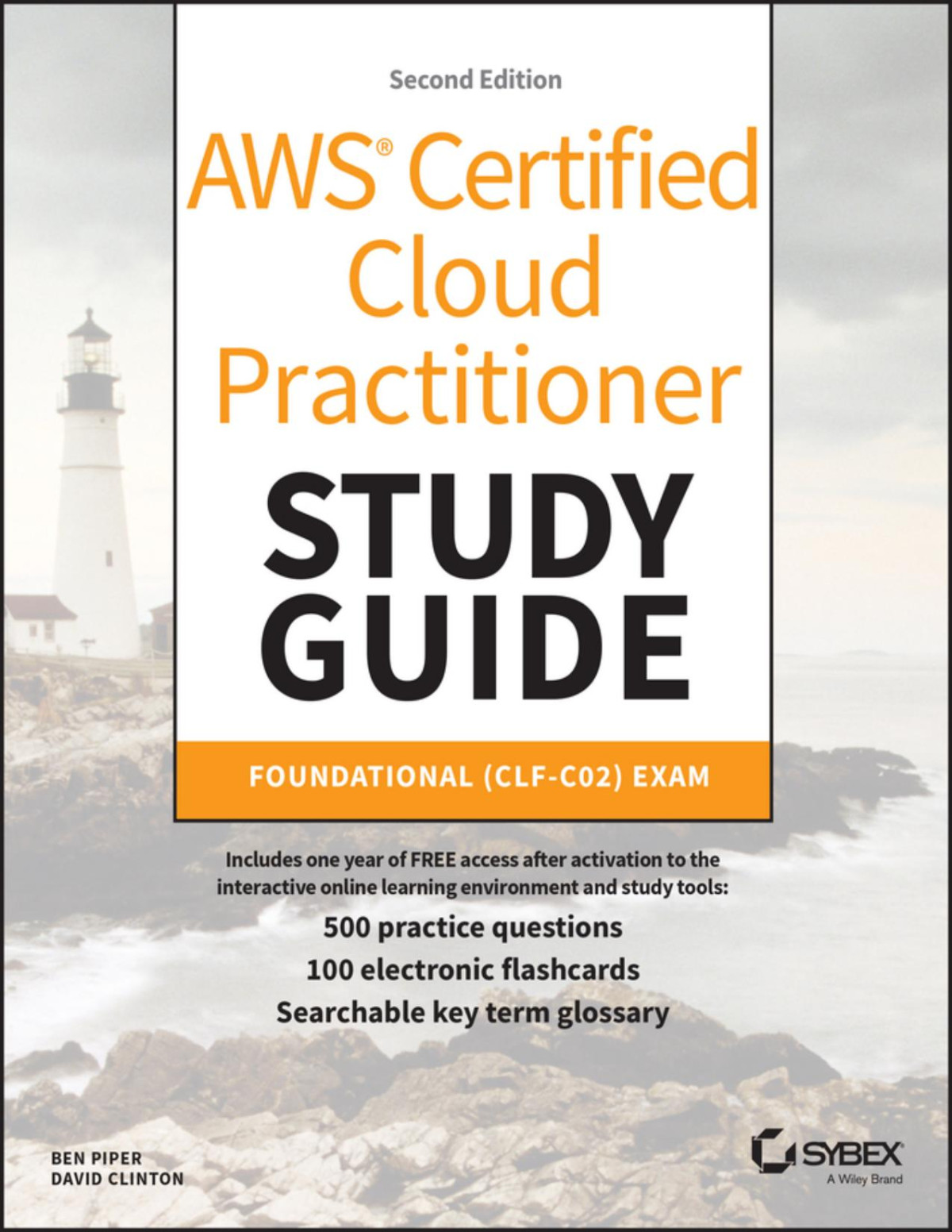 Aws Certified Cloud Practitioner Study Guide With 500 Practice Test Questions Ben Piper David Clinton