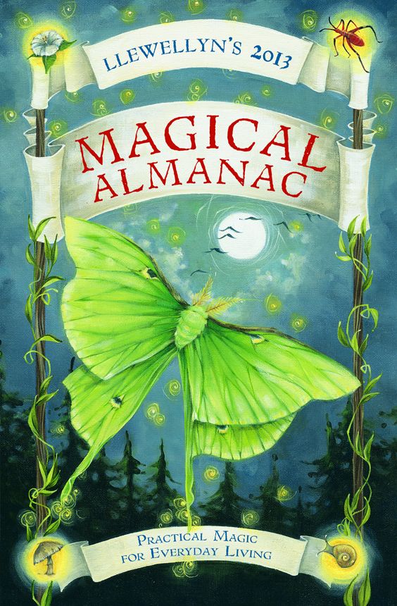 Llewellyns 2013 Magical Almanac Practical Magic For Everyday Living Annuals Magical Almanac Llewellyn