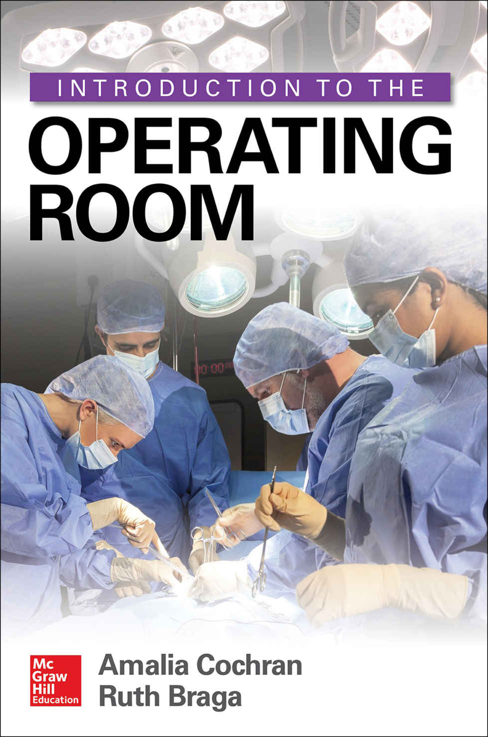 Introduction To The Operating Room Amalia Cochran