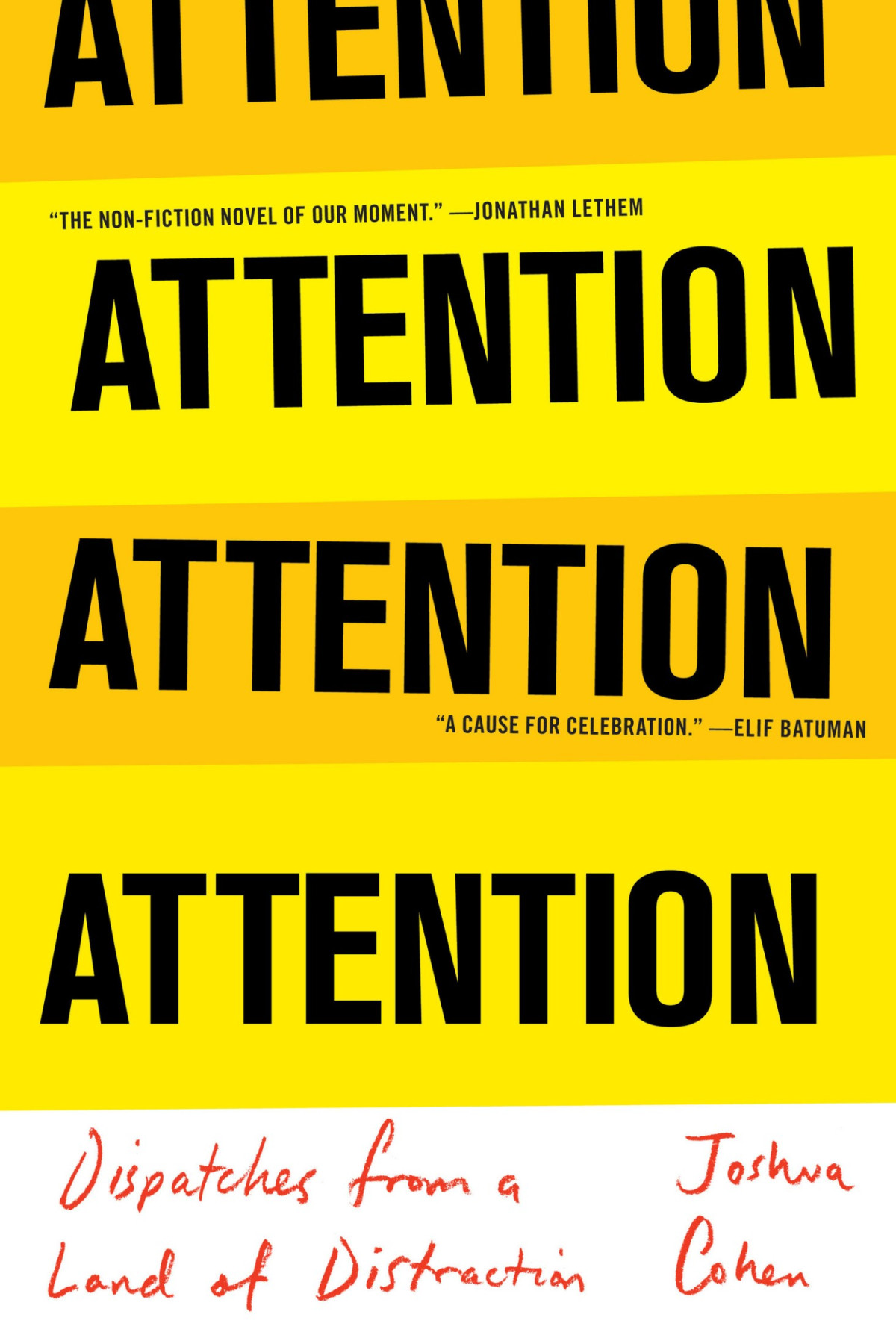 Attention Dispatches From A Land Of Distraction Joshua Cohen