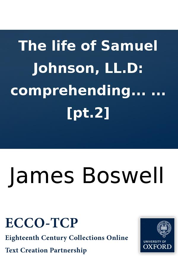 The Life Of Samuel Johnson Lld Comprehending An Account Of His Studies And Numerous Works In Two Volumes By James Boswell Esq Pt2 James Boswell