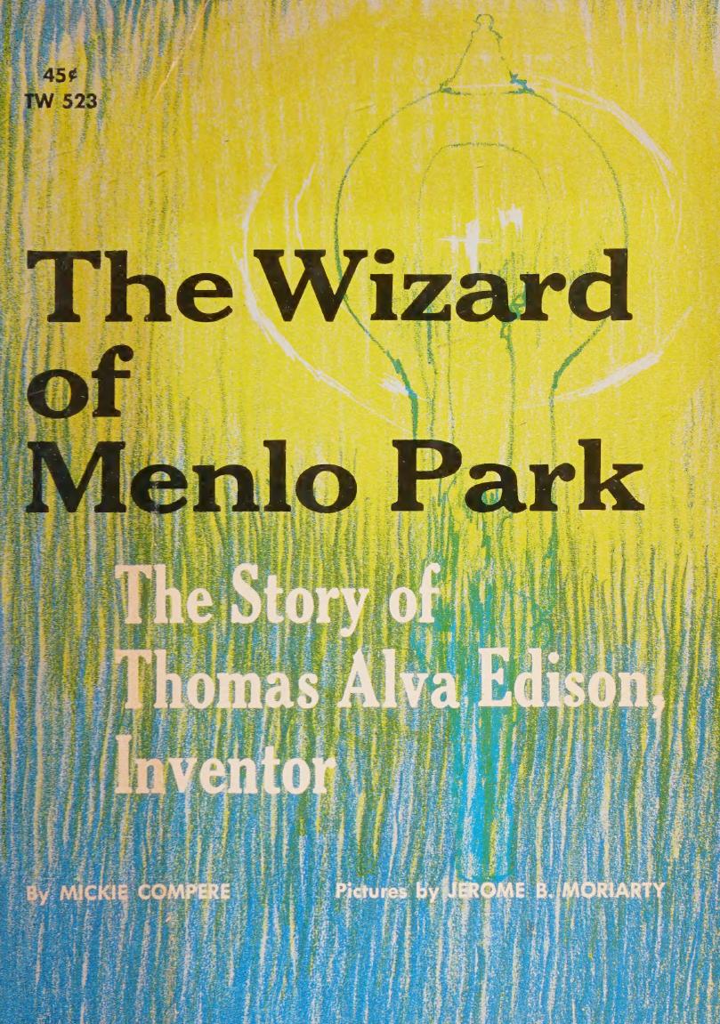 The Wizard Of Menlo Park Mickie Compere