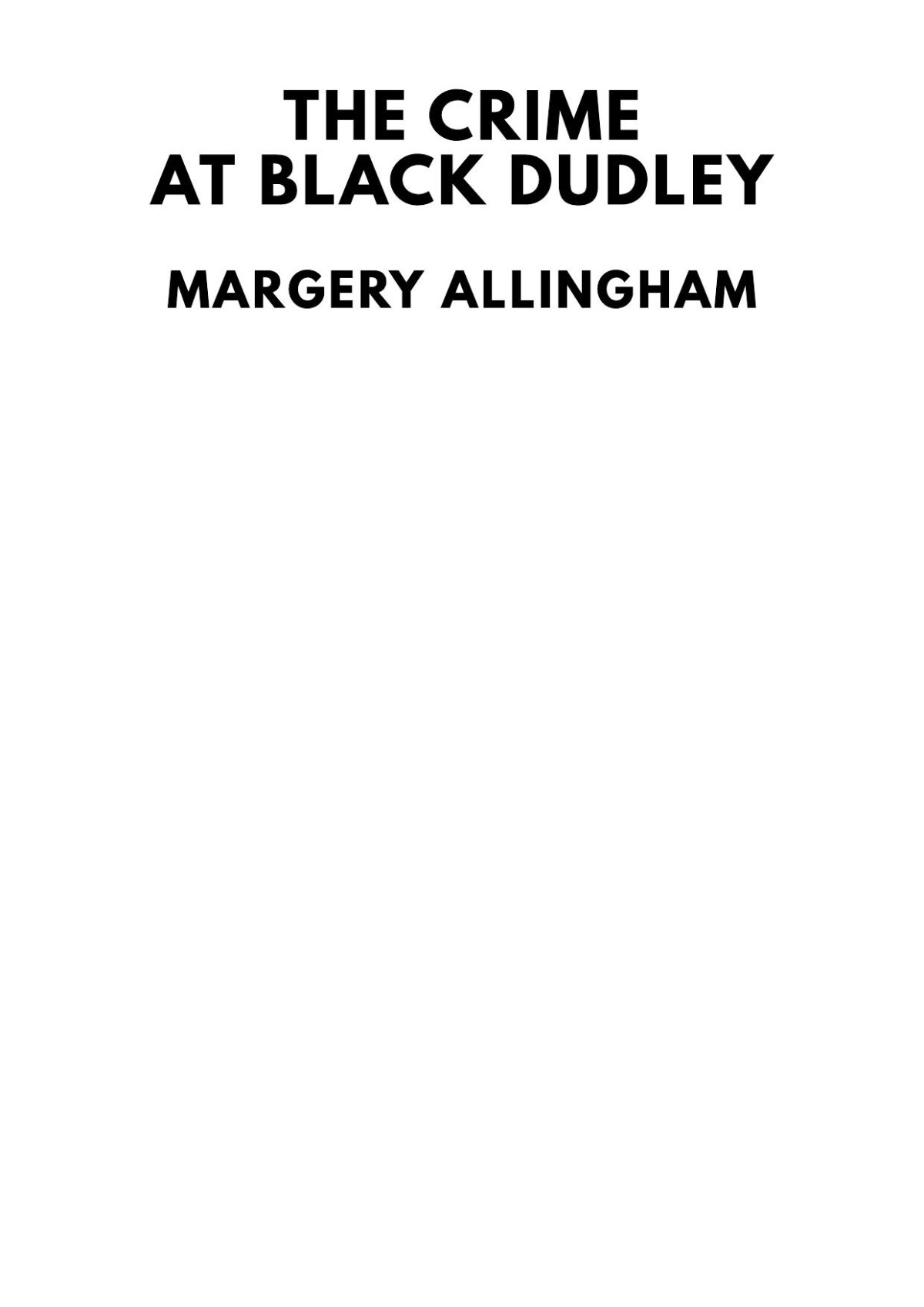 The Crime At Black Dudley Margery Allingham