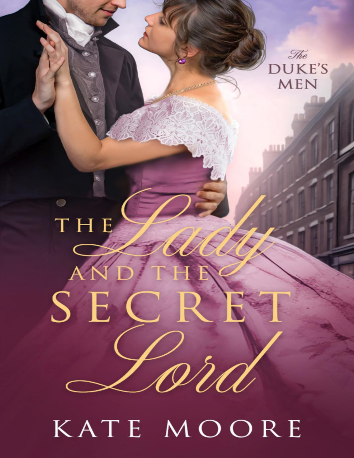 The Lady And The Secret Lord Kate Moore