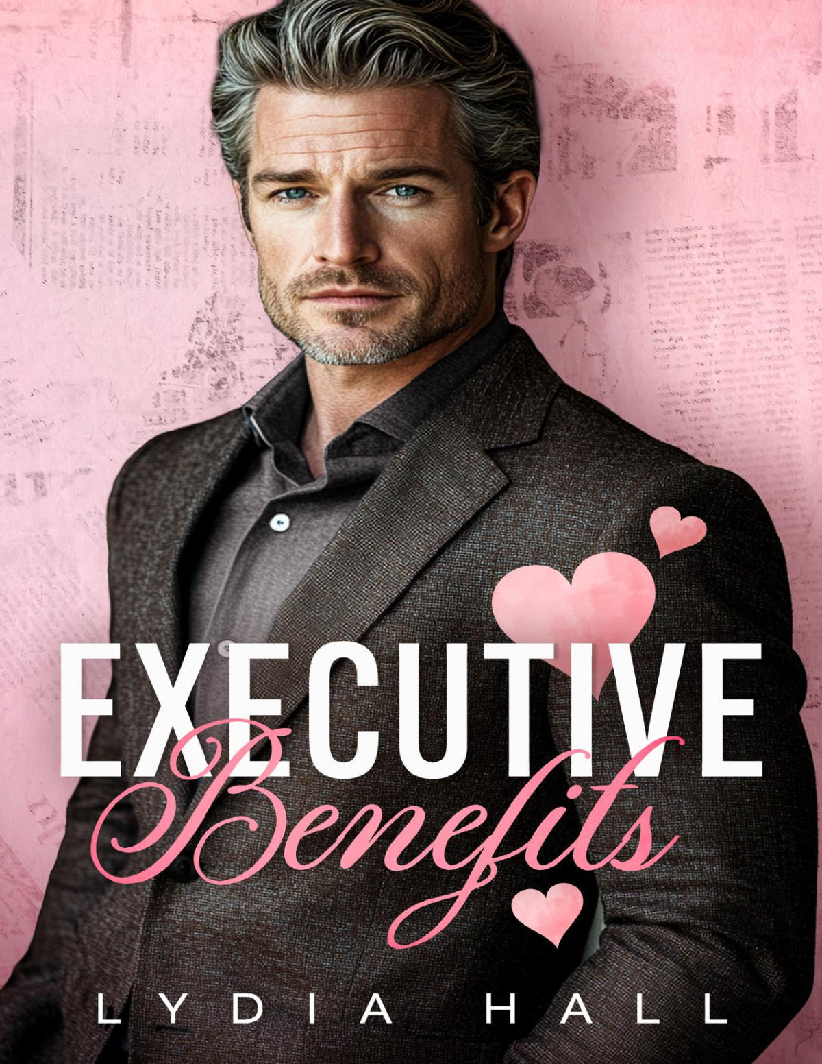 Executive Benefits A Small Town Silver Fox Valentines Day Romance Lydia Hall