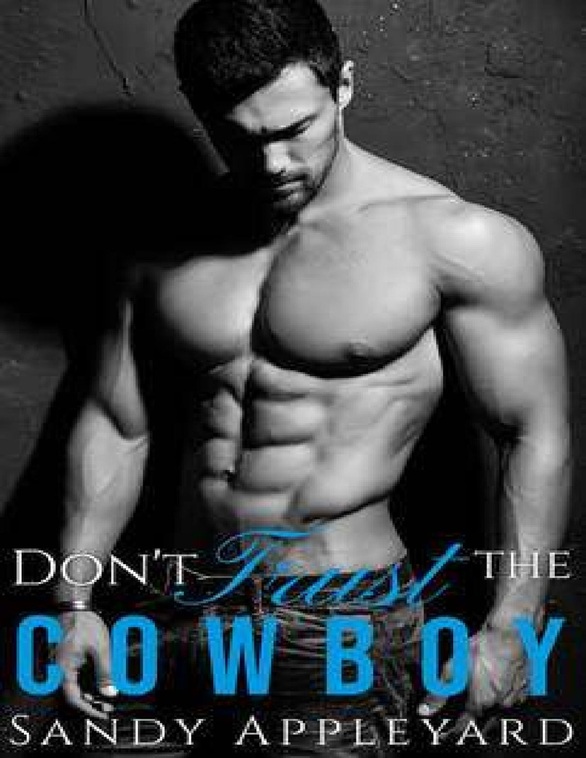 Dont Trust The Cowboy Sandy Appleyard