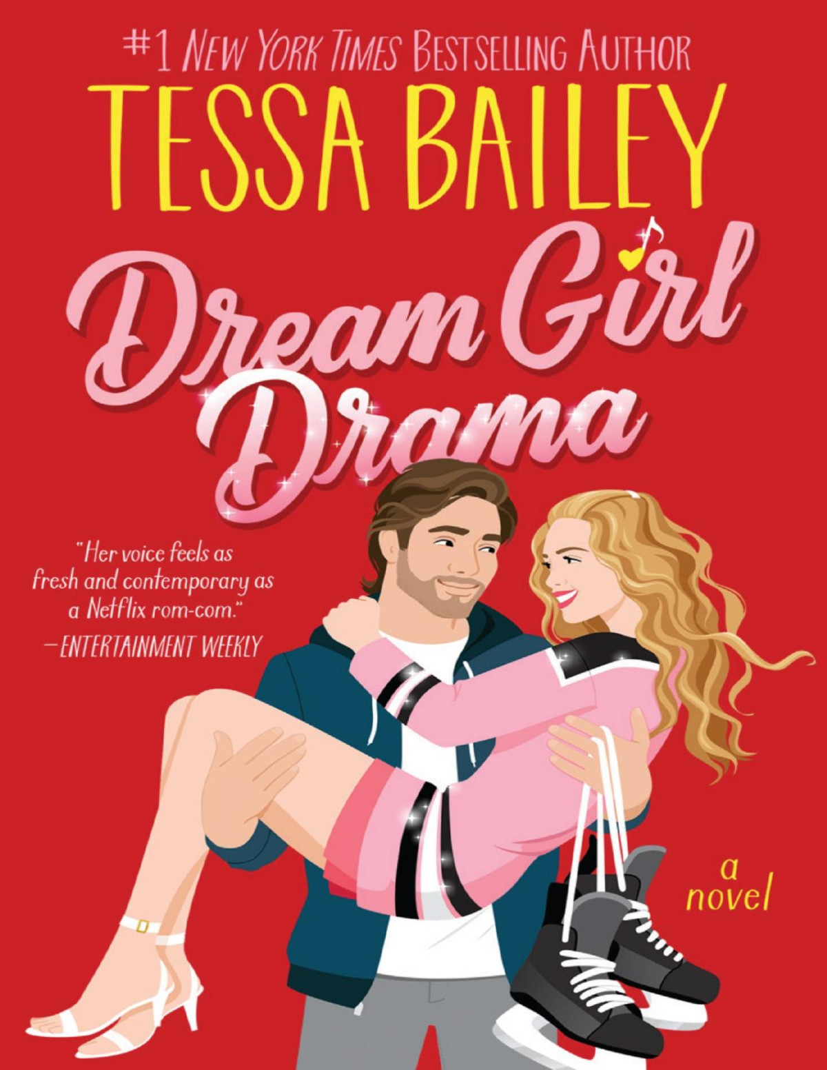 Dream Girl Drama A Novel Tessa Bailey