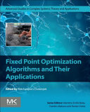 Fixed Point Optimization Algorithms And Their Applications Watcharaporn Cholamjiak