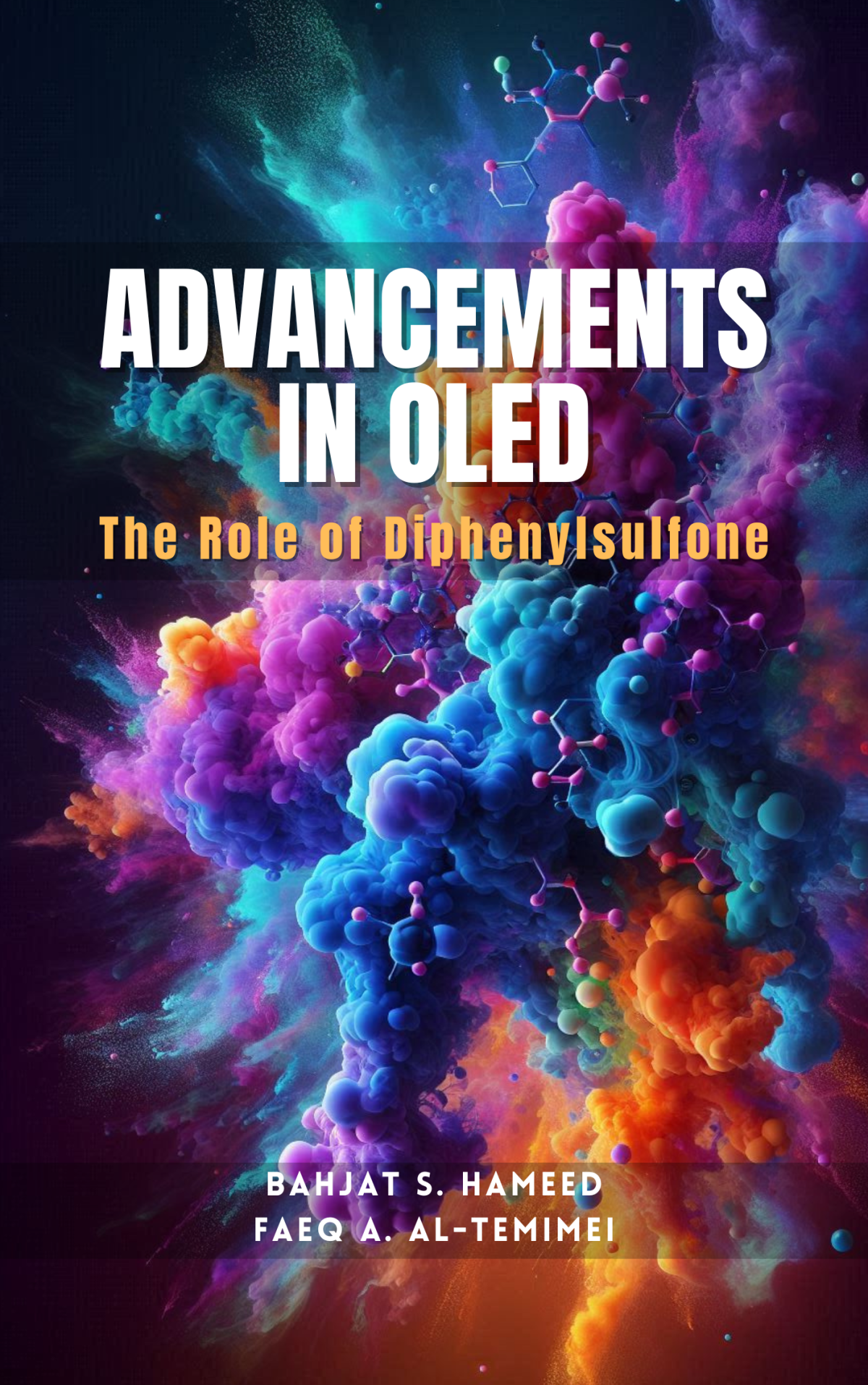 Advancements In Oled The Role Of Diphenylsulfone 1st Edition Bahjat S Hameed And Faeq A Altemimei
