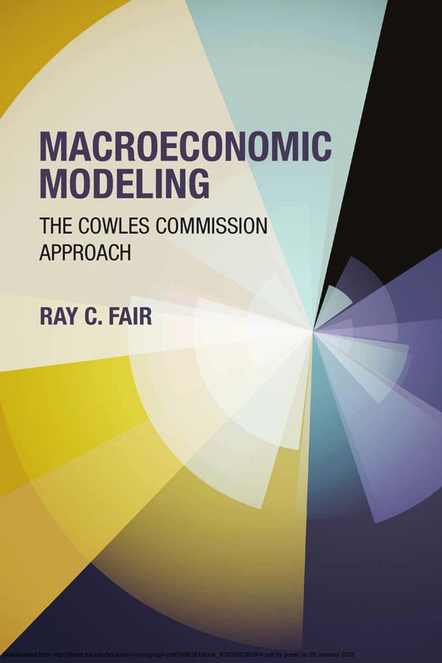 Macroeconomic Modeling The Cowles Commission Ray C Fair