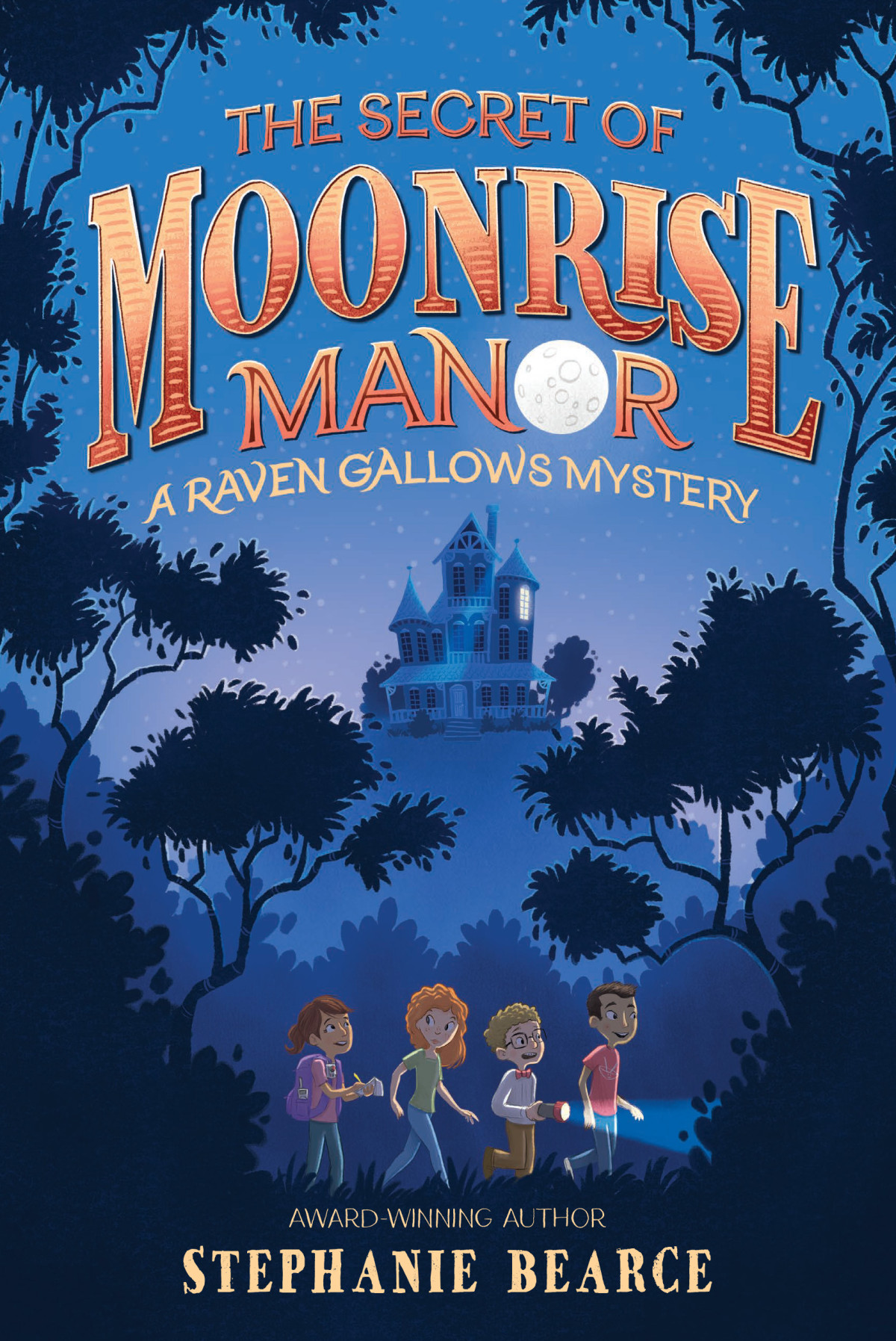 The Secret Of Moonrise Manor Stephanie Bearce