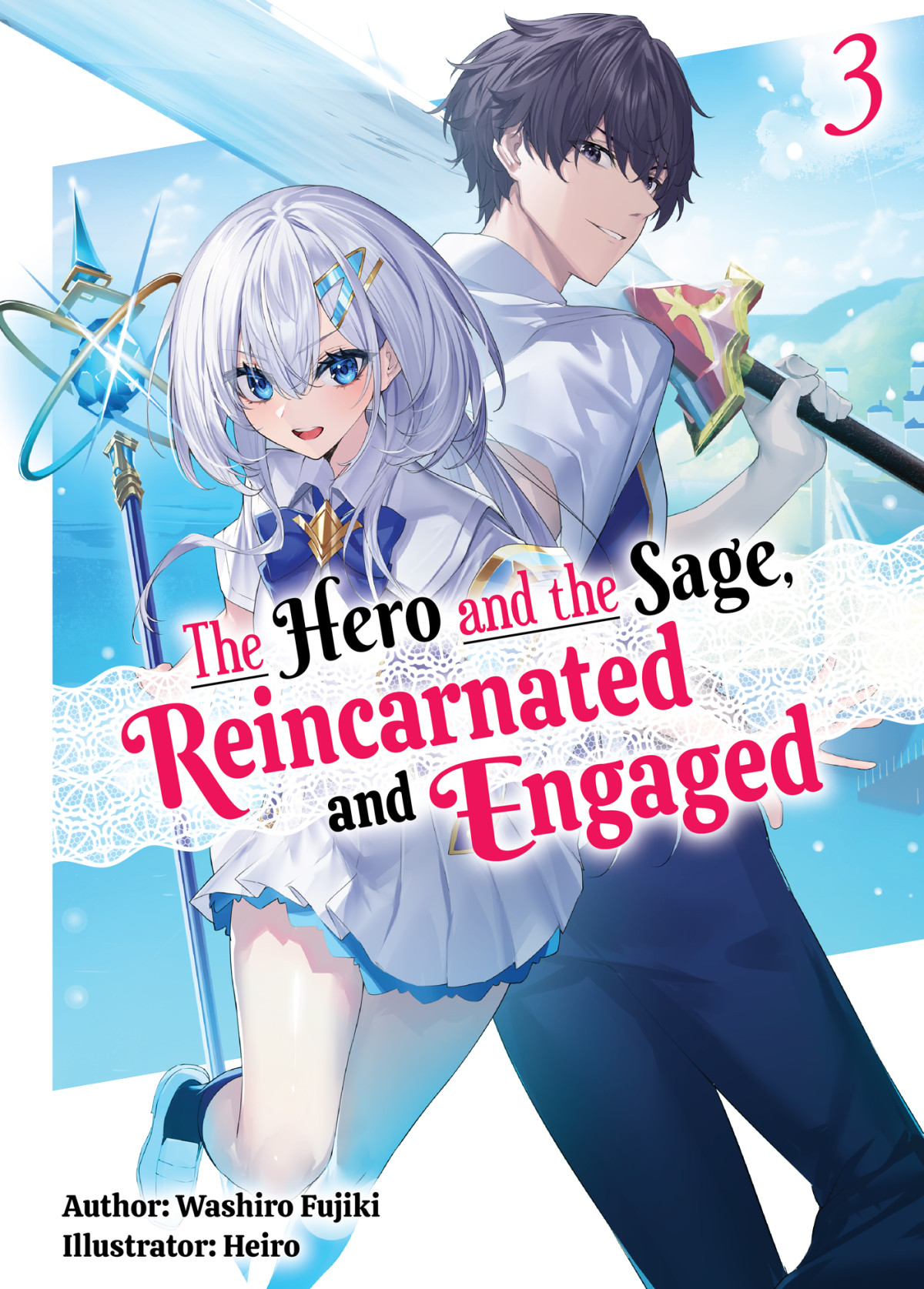 The Hero And The Sage Reincarnated And Engaged Volume 3 Washiro Fujiki