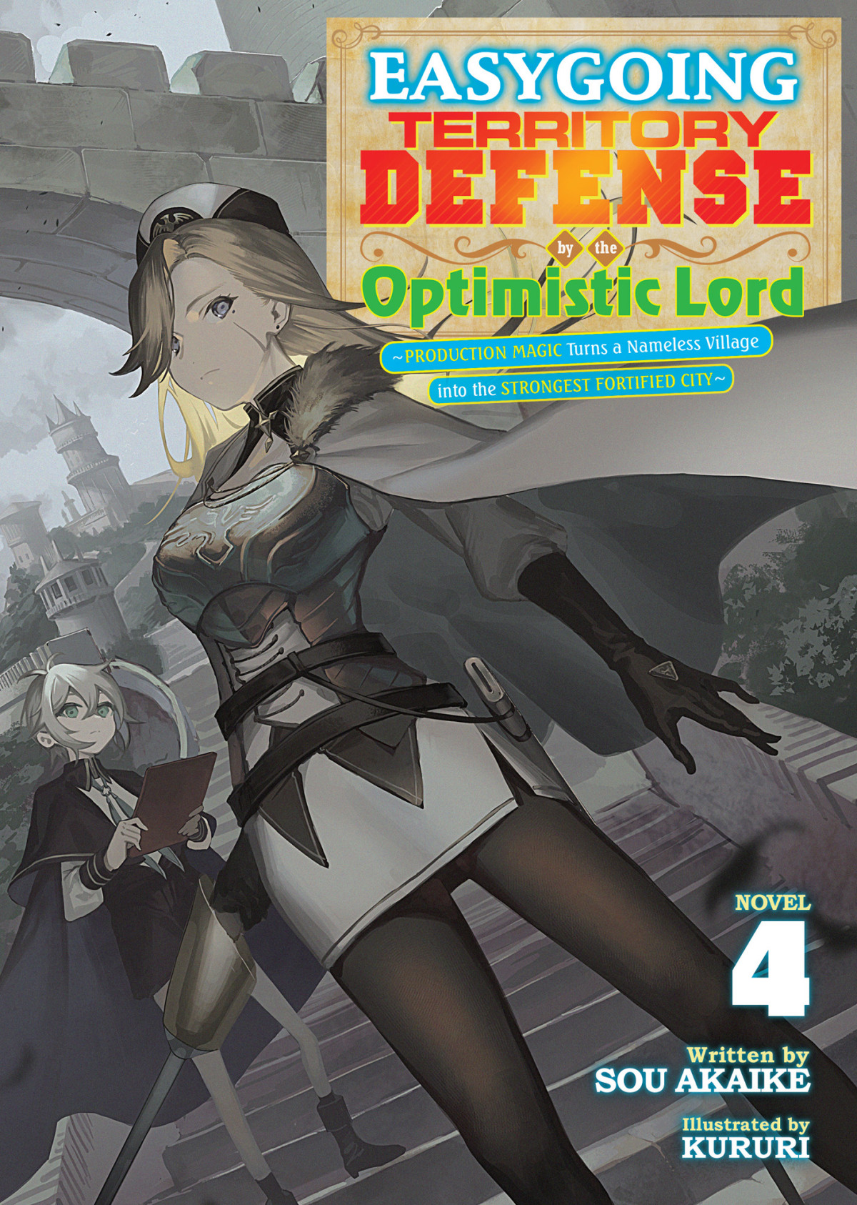 Easygoing Territory Defense By The Optimistic Lord Production Magic Turns A Nameless Village Into The Strongest Fortified City Vol 4 Sou Akaike