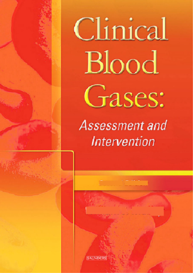 Clinical Blood Gases Assessment And Intervention 2nd Edition William J Malley