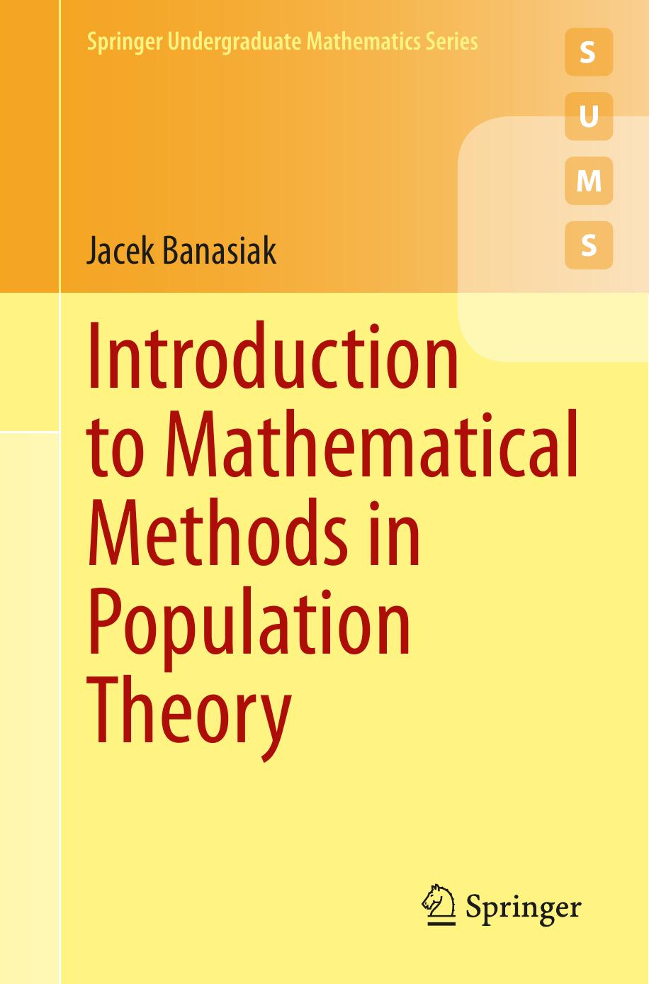 Introduction To Mathematical Methods In Population Theory 1st Edition Jacek Banasiak