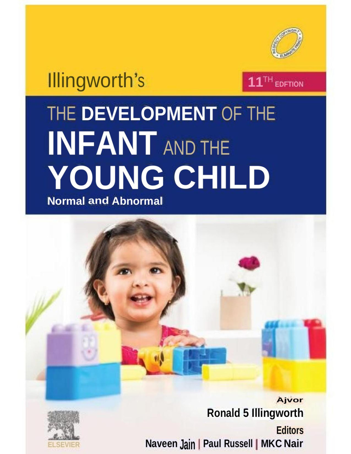 Illingworths The Development Of The Infant And The Young Child Normal And Abnormal Jun 24 2021813123021xelsevierpdf 11th Edition Ronald S Illingworth Naveen Jain Paul Russell Mkc Nair