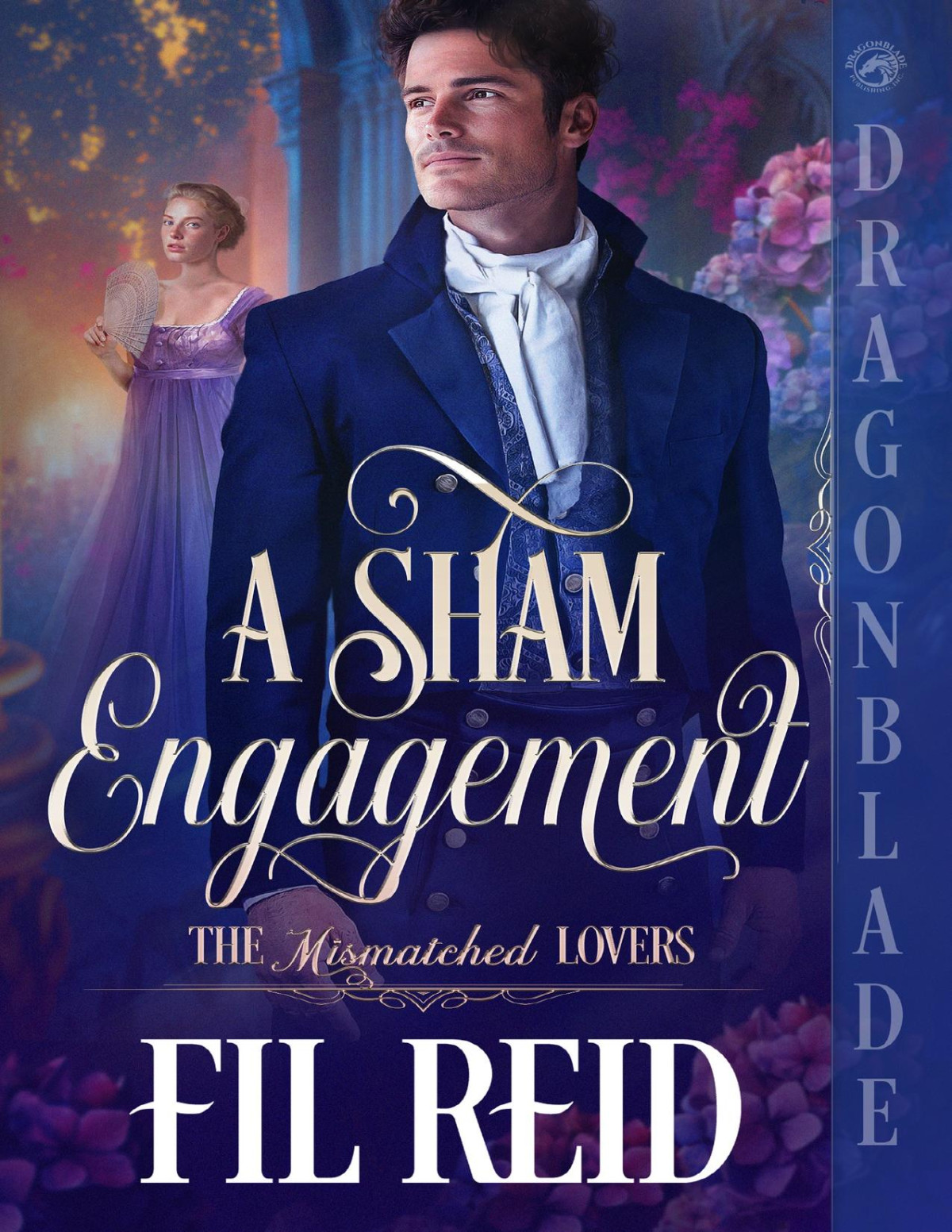 A Sham Engagement A Regency Historical Romance The Mismatched Lovers Book 1 Fil Reid