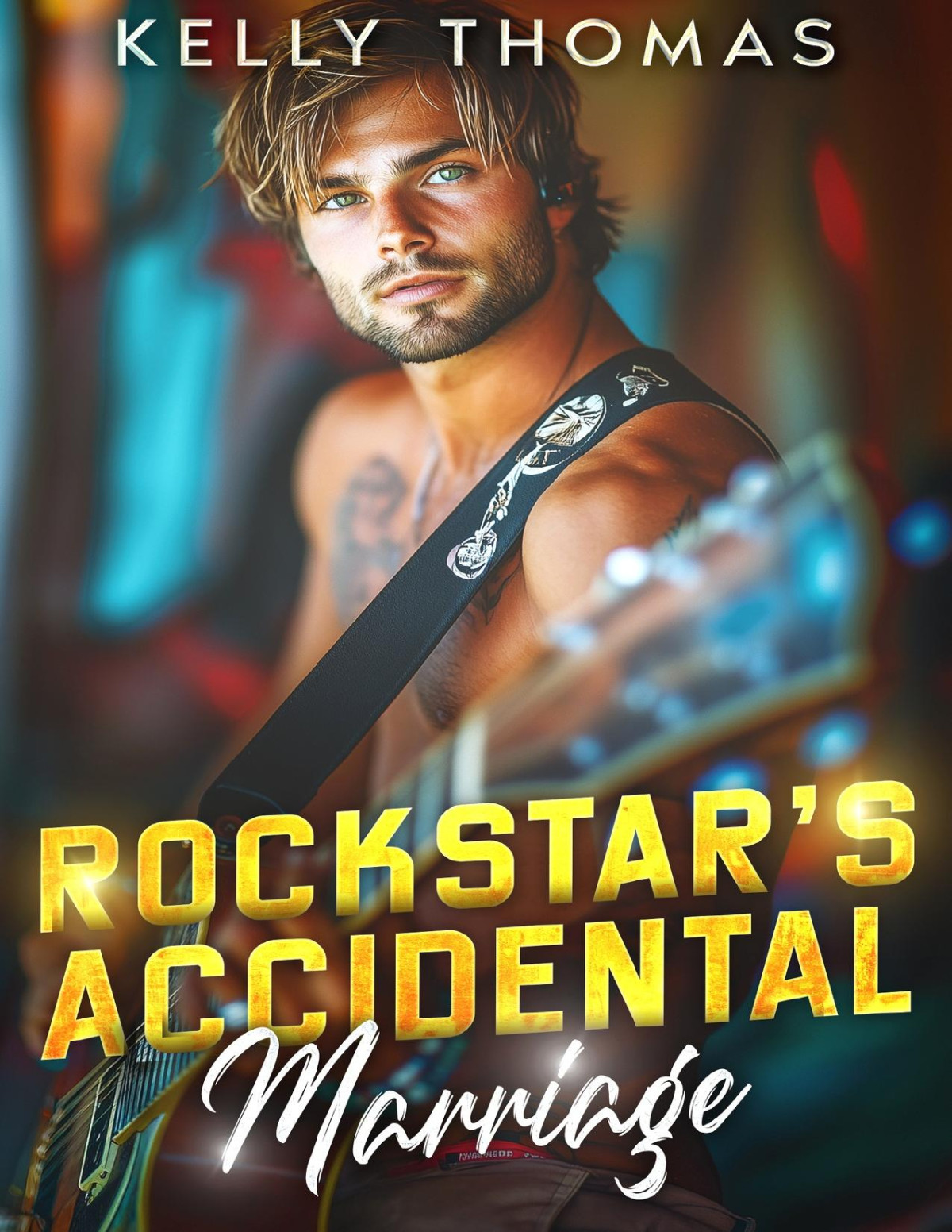 Rockstars Accidental Marriage An Enemies To Lovers Opposites Attract Romance Wild Band Rockstars Book 2 Kelly Thomas