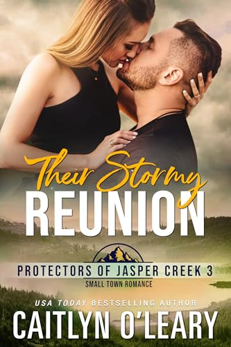 Their Stormy Reunion Caitlyn Oleary