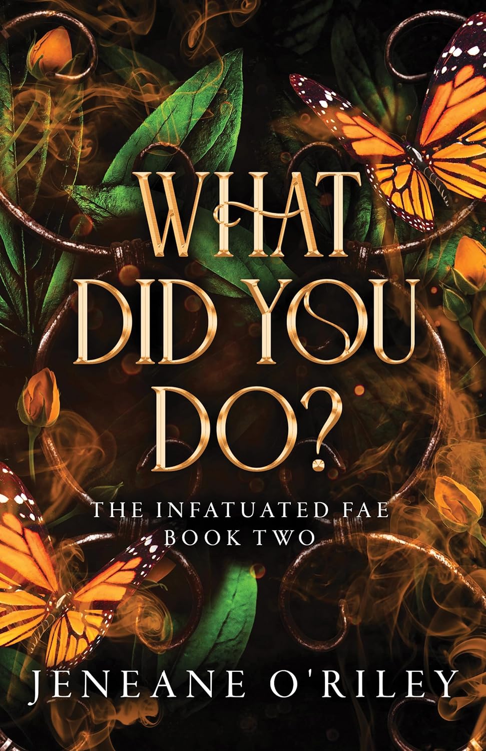 What Did You Do Infatuated Fae 2 Jeneane Oriley