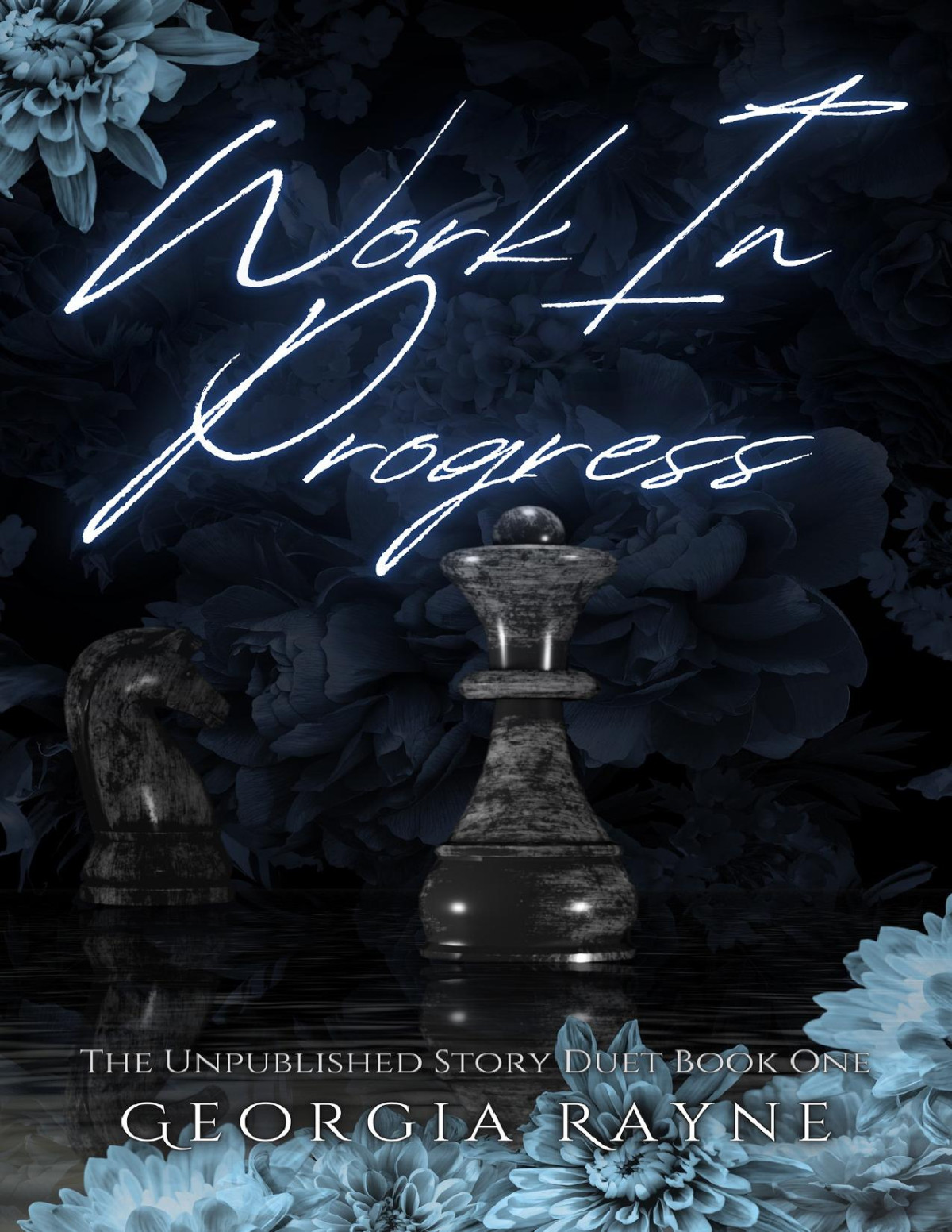 Work In Progress The Unpublished Story Book 1 Georgia Rayne