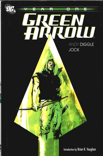 Green Arrow Year One Andy Diggle Jock