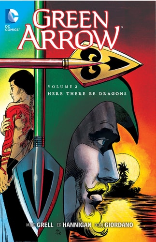 Green Arrow Vol 2 Here There Be Dragons Mike Grell