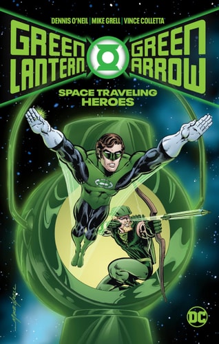 Green Lanterngreen Arrow Space Traveling Heroes Dennis Oneil